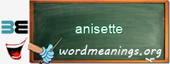 WordMeaning blackboard for anisette